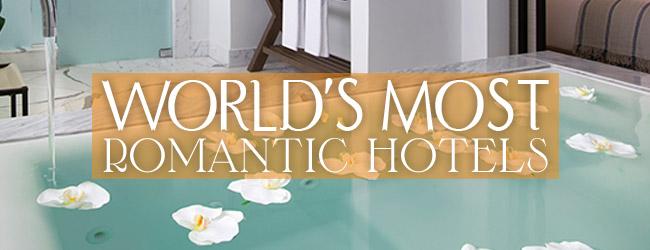 World's Most Romantic Hotels